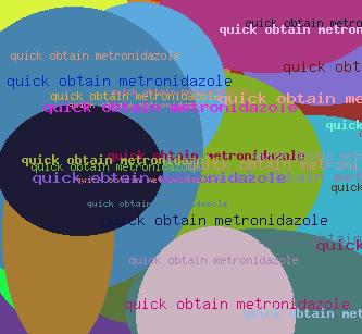 Quick obtain metronidazole